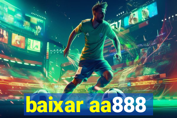 baixar aa888